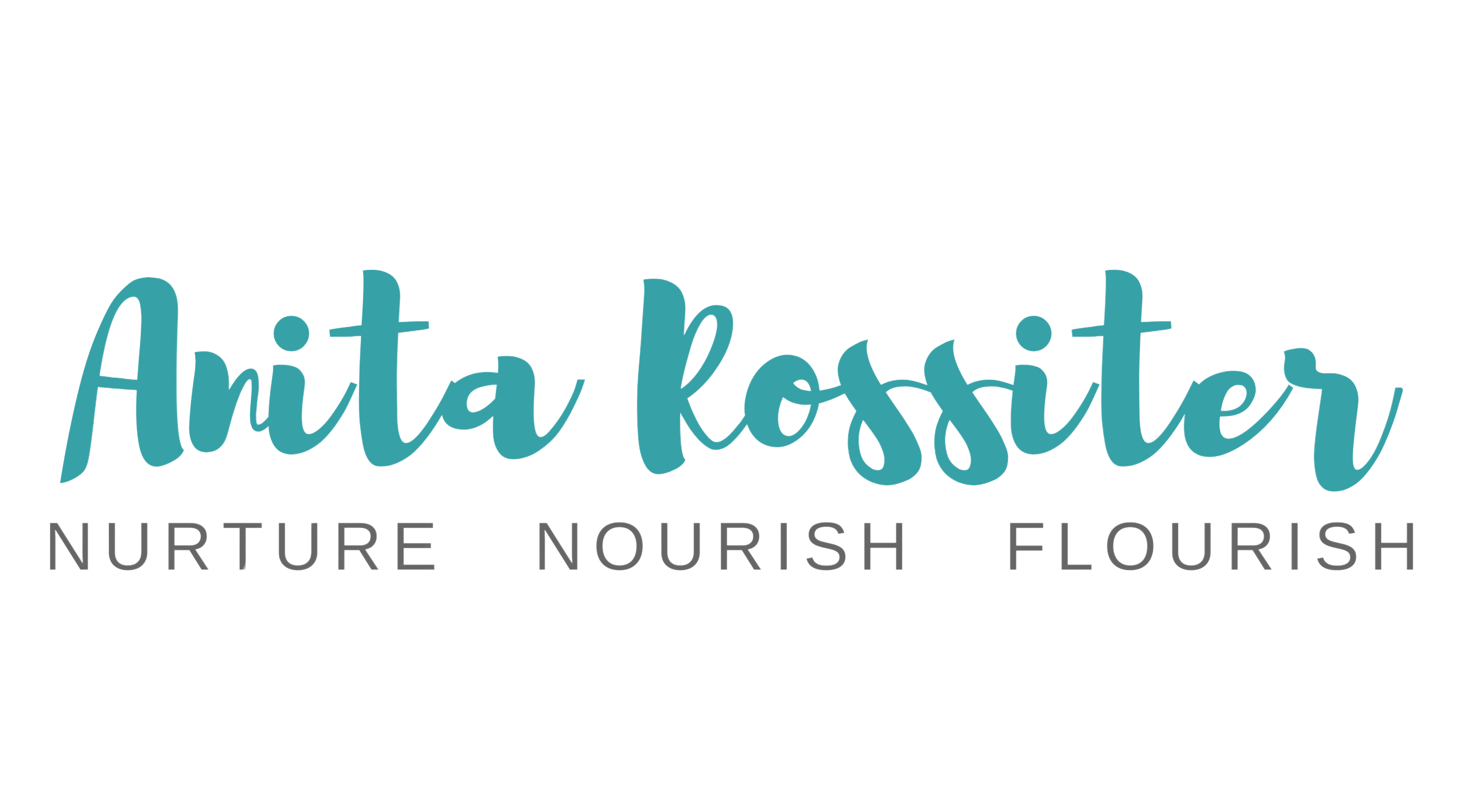 Anita Rossiter - Nurture Nourish Flourish